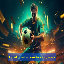 tarot gratis cartas ciganas